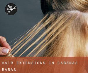 Hair Extensions in Cabañas Raras