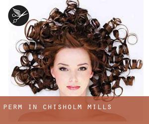 Perm in Chisholm Mills