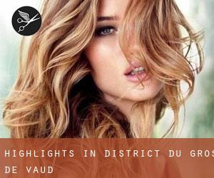 Highlights in District du Gros-de-Vaud