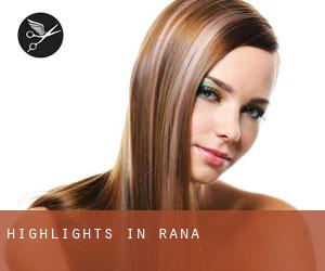 Highlights in Rana
