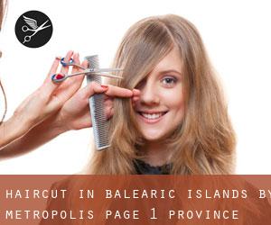 Haircut in Balearic Islands by metropolis - page 1 (Province)