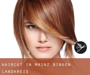 Haircut in Mainz-Bingen Landkreis