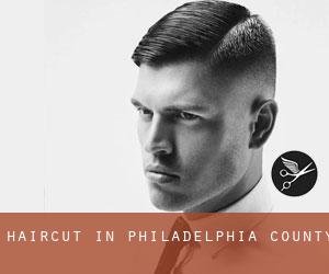 Haircut in Philadelphia County