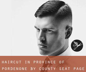 Haircut in Province of Pordenone by county seat - page 1