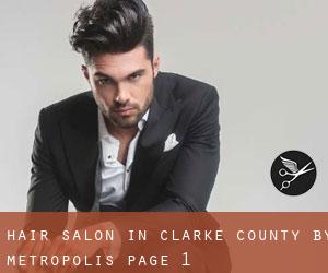 Hair Salon in Clarke County by metropolis - page 1