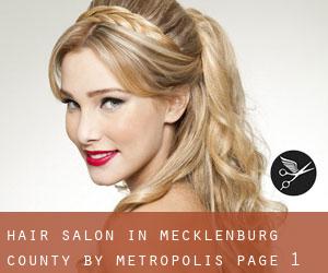 Hair Salon in Mecklenburg County by metropolis - page 1