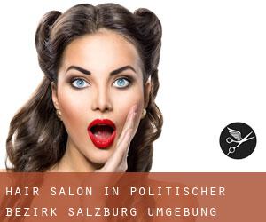 Hair Salon in Politischer Bezirk Salzburg Umgebung