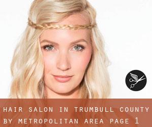 Hair Salon in Trumbull County by metropolitan area - page 1