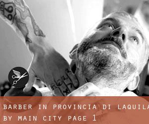Barber in Provincia di L'Aquila by main city - page 1