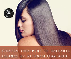 Keratin Treatment in Balearic Islands by metropolitan area - page 1 (Province)