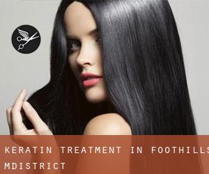 Keratin Treatment in Foothills M.District