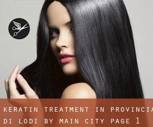 Keratin Treatment in Provincia di Lodi by main city - page 1